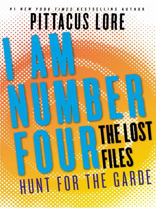 Title details for Hunt for the Garde by Pittacus Lore - Available